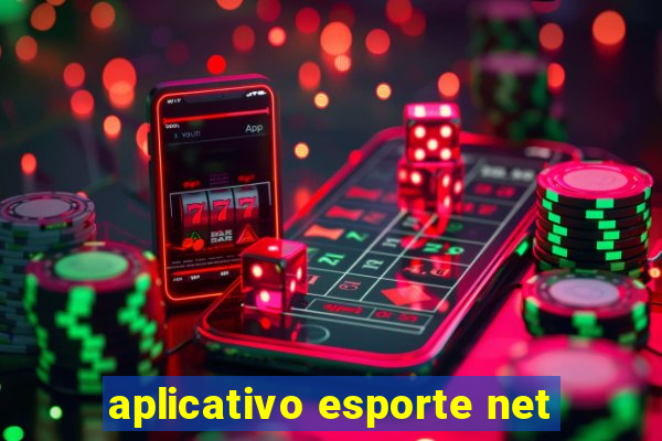aplicativo esporte net